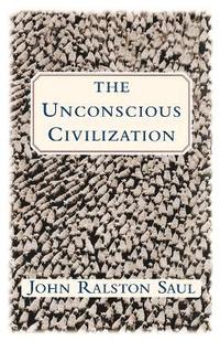 bokomslag The Unconscious Civilization