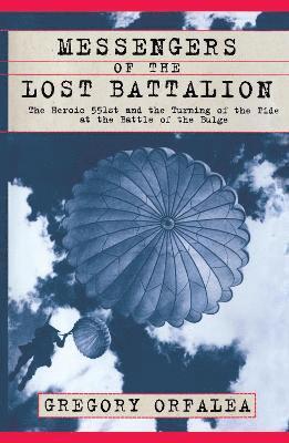 Messengers of the Lost Battalion 1