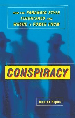 Daniel Pipes - Conspiracy, Häftad