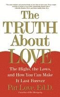 bokomslag 'The Truth About Love: The Highs, The Lows And How You Can Make It Last Forever '