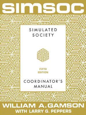 William A. Gamson, William a. Gamson - SIMSOC: Simulated Society, Coordinator's Manual, Häftad