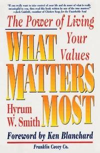 bokomslag What Matters Most: The Power of Living Your Values