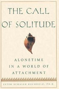 bokomslag The Call of Solitude