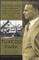 bokomslag Tuxedo Park: A Wall Street Tycoon and the Secret Palace of Science That Changed the Course of World War II