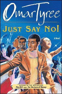 Omar Tyree - Just Say No!, Häftad