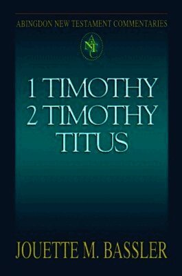 Jouette M. Bassler - 1 Timothy, 2 Timothy, Titus, Häftad