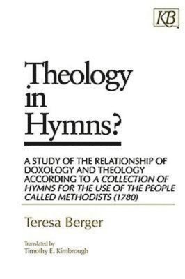 Teresa Berger - Theology in Hymns?, Häftad