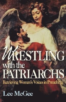 Wrestling with the Patriarchs 1