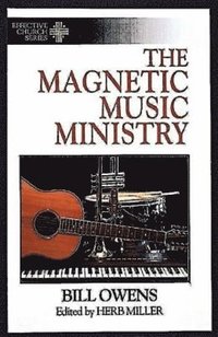 bokomslag The Magnetic Music Ministry
