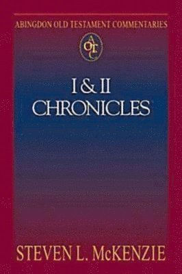 Steven L. McKenzie - Abingdon Old Testament Commentaries: I & II Chronicles, Häftad