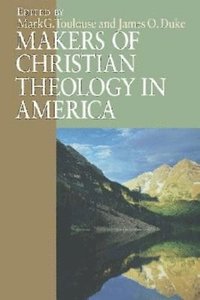 bokomslag Makers of Christian Theology in America