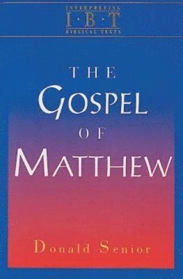 Donald Senior - Gospel of Matthew, Häftad