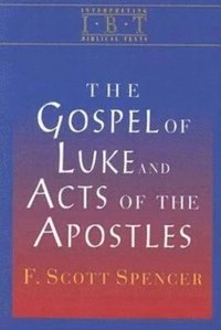 bokomslag The Gospel of Luke and Acts of the Apostles