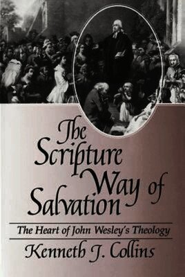 Kenneth Collins - Scripture Way of Salvation, Häftad