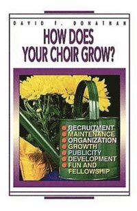 bokomslag How Does Your Choir Grow?