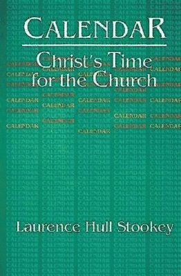 bokomslag Christ's Time for the Church Calendar