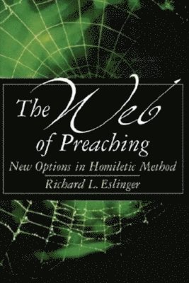 Richard Eslinger, Richard L. Eslinger - Web of Preaching, Häftad
