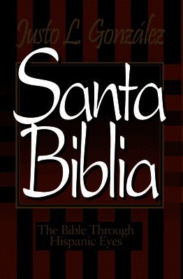 Justo L. Gonzalez - Santa Biblia, Häftad