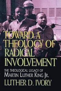 bokomslag Toward a Theology of Radical Involvement