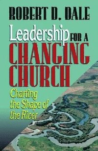 bokomslag Leadership for a Changing Church