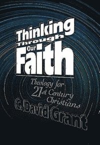 bokomslag Thinking Through Our Faith