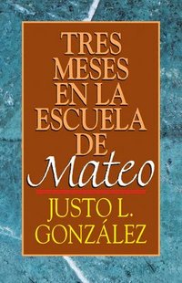 bokomslag Tres Meses en la Escuelo de Mateo