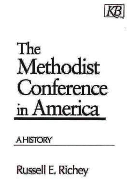 Russell E. Richey - Methodist Conference in America, Häftad