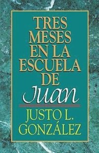 bokomslag Tres Meses en la Escuela de Juan
