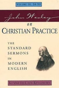 bokomslag John Wesley on Christian Practice