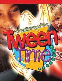 bokomslag Tween Time: A Resource for Leaders