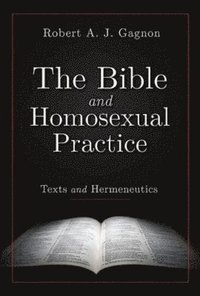 bokomslag The Bible and Homosexual Practice