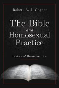 bokomslag The Bible and Homosexual Practice