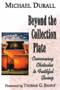 bokomslag Beyond the Collection Plate