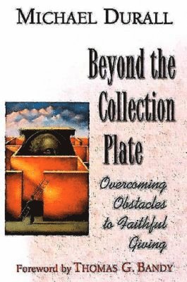 Michael Durall - Beyond the Collection Plate, Häftad