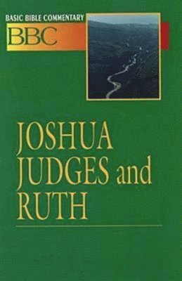 Barbara P. Ferguson, Abingdon Press, Barbara P. Perguson, Lynne M. Deming - Basic Bible Commentary Joshua, Judges and Ruth, Häftad