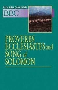 bokomslag Proverbs, Ecclesiastes and Song of Solomon