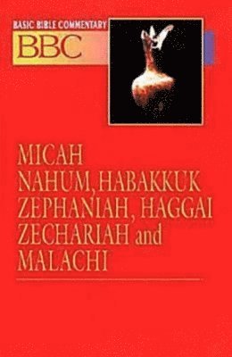 Micah, Nahum, Habakkuk, Zephaniah, Haggai, Zechariah and Malachi 1