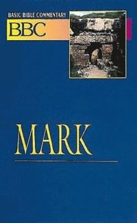 bokomslag Basic Bible Commentary Mark