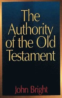 bokomslag The Authority of the Old Testament