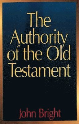 The Authority of the Old Testament 1