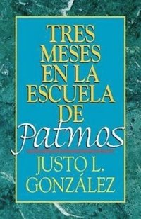 bokomslag Tres Meses en la Escuela de Patmos