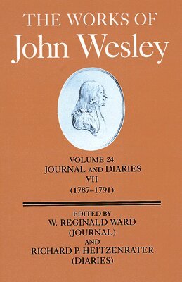 John Wesley, W. Reginald Ward, Richard P. Heitzenrater - Journals and Diaries, Inbunden