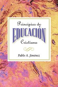 bokomslag Principios De Educacion Cristiana