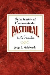 bokomslag Introduccion Al Asesoramiento Pastoral De La Familia