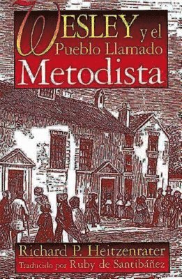 bokomslag Wesley y El Pueblo Llamado Metodista