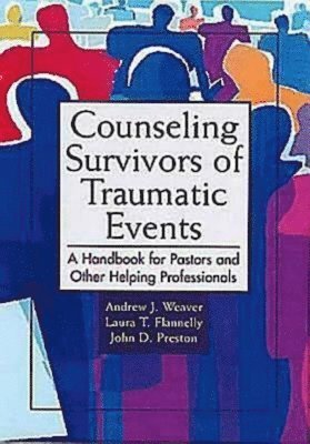 Counseling Survivors of Traumatic Events 1