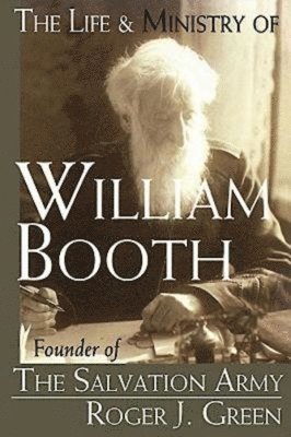 bokomslag Life and Ministry of William Booth