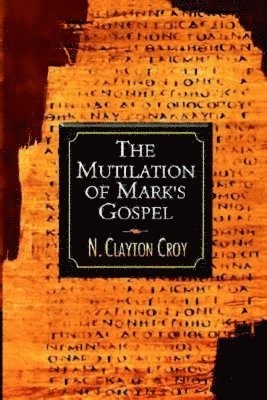 Mutilation of Marks Gospel 1