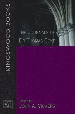 bokomslag The Journals of Dr. Thomas Coke