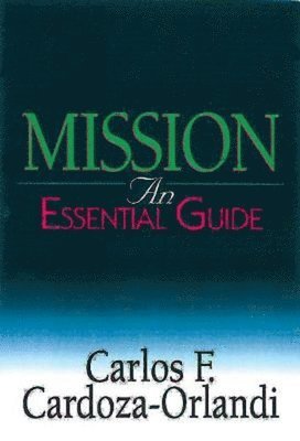 Carlos Cardoza Orland, Carlos F. Cardoza-Orlandi, Carlos F. Cardoza Orlandi - Mission, Häftad